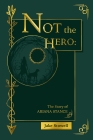 Not the Hero: The Story of Ariana Stance